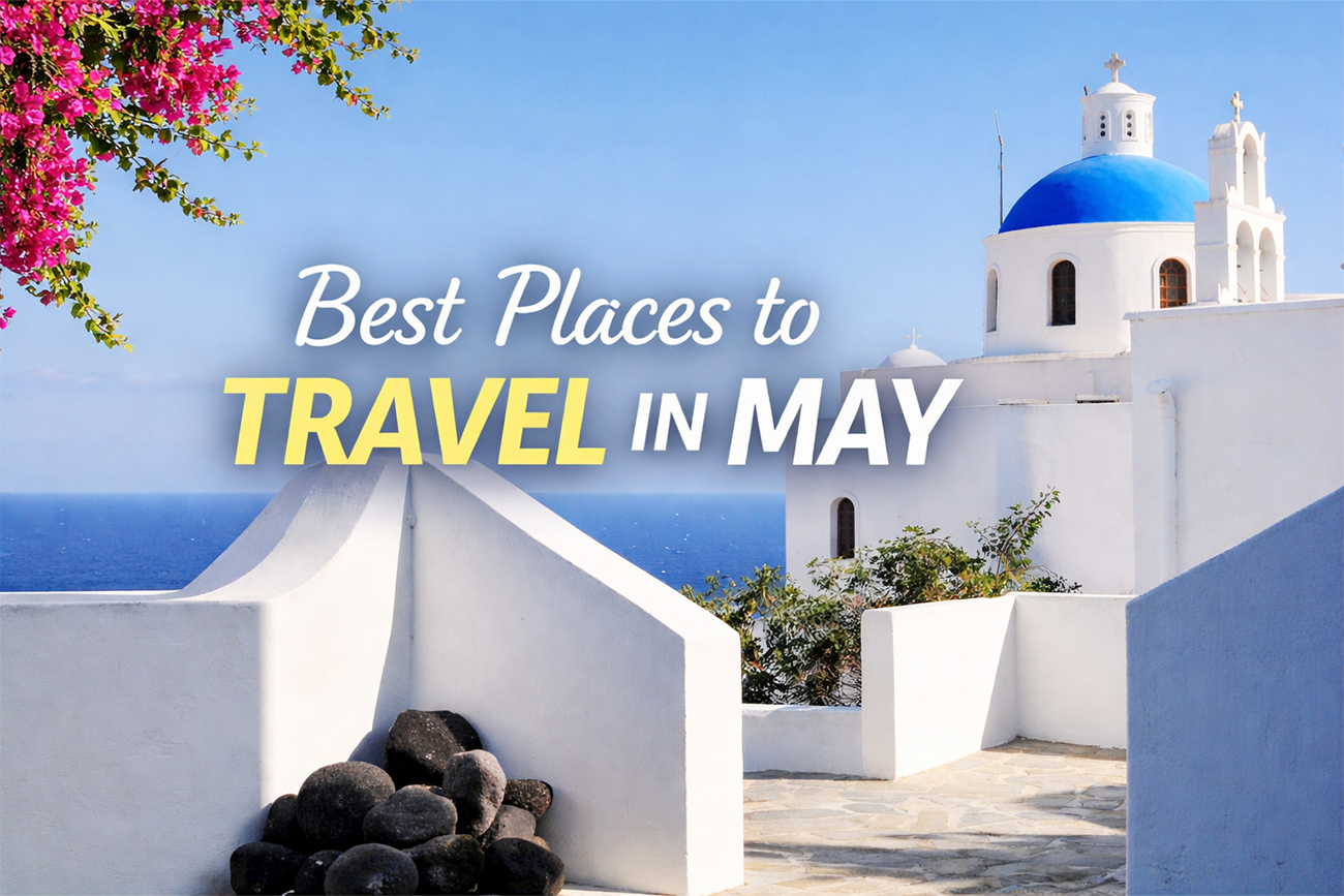 best places to travel in May