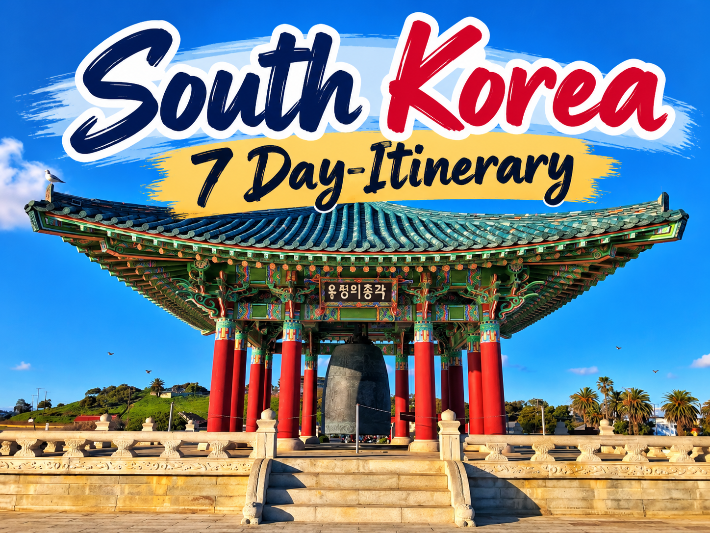 South Korea Itinerary 7 Days